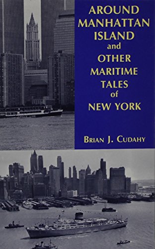 Around Manhattan Island and Other Tales of Maritime New York