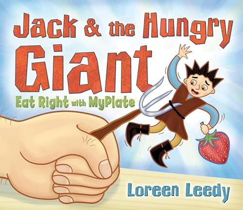 Jack & the Hungry Giant Eat Right with MyPlate