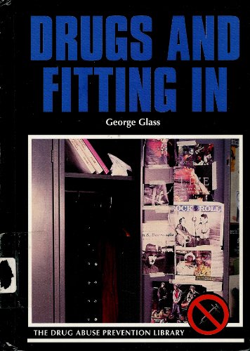 Drugs and Fitting in (Drug Abuse Prevention Library)