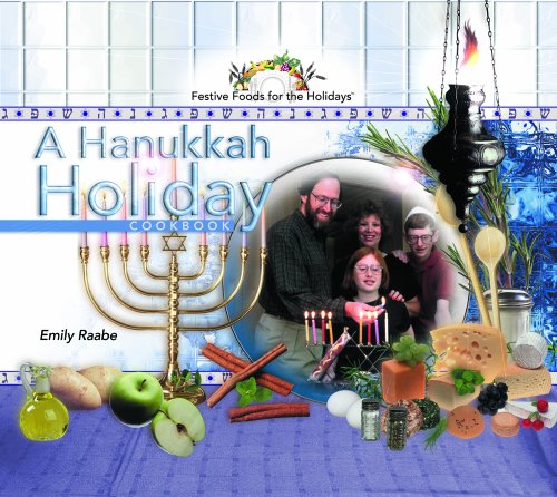 A Hanukkah Holiday Cookbook (Festive Foods for the Holidays)