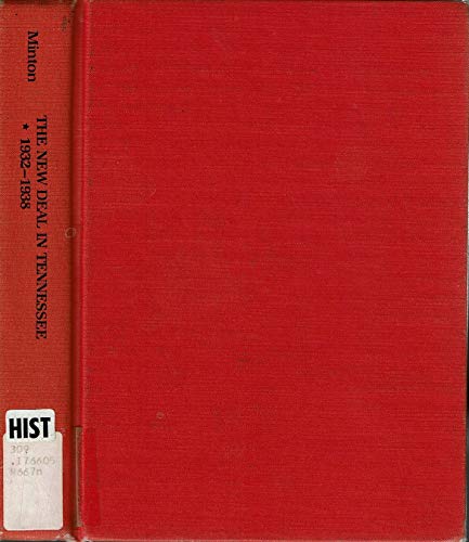 The New Deal in Tennessee, 1932-1938 (Modern American History)