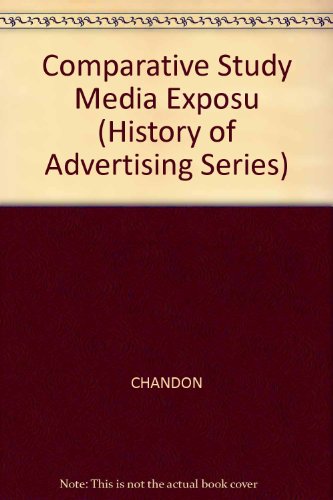 Comp Study of Media Exposu (history of Advertising Series)
