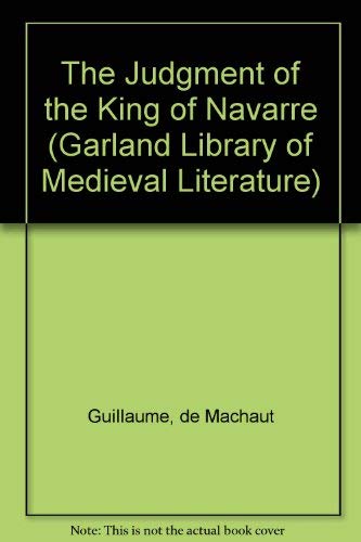 Guillaume de Machaut : The Judgement of the King of Navarre (Le Jugement Dou Roy de Navarre)
Guillaume de Machaut : The Judgement of the King of Navarre (Le Jugement Dou Roy de Navarre)
