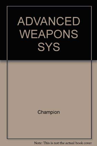 ADVANCED WEAPONS SYSTEMS: An Annotated Bibliography of the Cruise Missile, MX Missile, Laser and ...