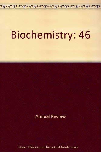 Annual Review of Biochemistry 1977: 46