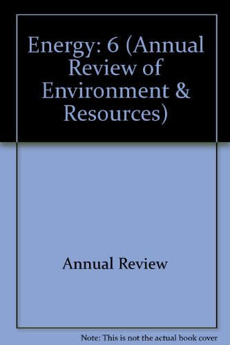 Annual Review of Energy, Volume 6.