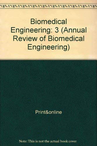 Annual Review of Biomedical Engineering Volume 3, 2001
