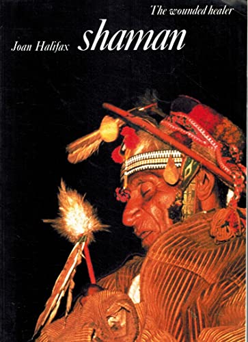 Shaman: The Wounded Healer (The Illustrated Library of Sacred Imagination)