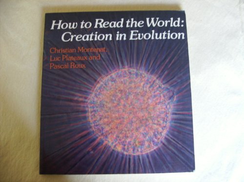 How to Read the World: Creation in Evolution