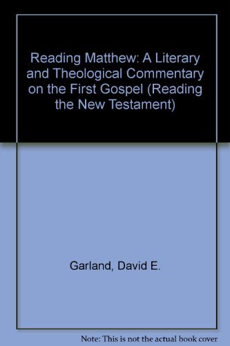 Reading Matthew: A Literary and Theological Commentary on the First Gospel