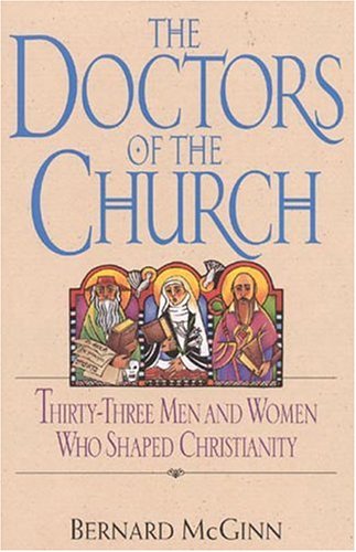 Doctors of the Church: Thirty-Three Men and Women Who Shaped Christianity
Doctors of the Church: Thirty-Three Men and Women Who Shaped Christianity