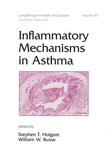 Inflammatory Mechanisms in Asthma (Lung Biology in Health and Disease)
