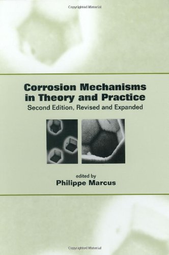Corrosion Mechanisms in Theory and Practice (Corrosion Technology)
Corrosion Mechanisms in Theory and Practice (Corrosion Technology)