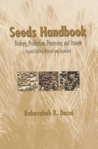 Seeds Handbook Biology Production Processing And Storage 2Ed (Hb 2009)