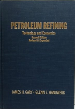 Petroleum Refining: Technology and Economics. 2nd Edition, Revised and Expanded.