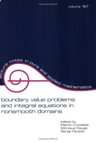 Boundary Value Problems and Integral Equations in Nonsmooth Domains (Lecture Notes in Pure and Ap...
