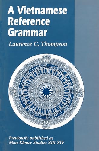 A Vietnamese Reference Grammar (Mon-Khmer Studies)