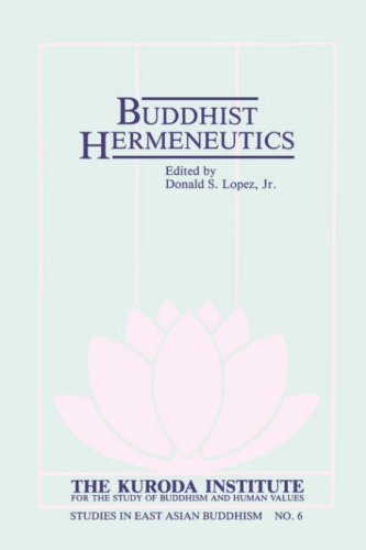 Buddhist Hermeneutics ( Studies in East Asian Buddhism No.6)