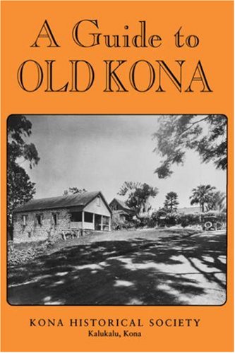 Guide to Old Kona