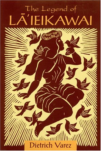 The Legend of La'ieikawai (A Latitude 20 Book) (Latitude 20 Books (Paperback))