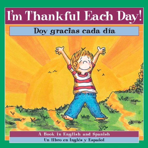 Im Thankful Each Day!/Doy Gracias Cada Dia! (Spanish and English Edition)