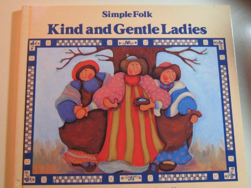Kind and Gentle Ladies (Simple Folk Series)
