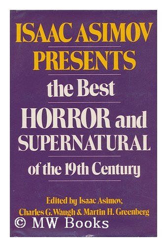 Isaac Asimov presents the best horror and supernatural of the 19th century