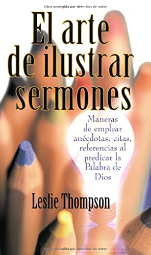 El Arte de Ilustrar Sermones (Paperback or Softback)