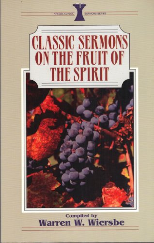 Classic Sermons/Fruit of the Spirit