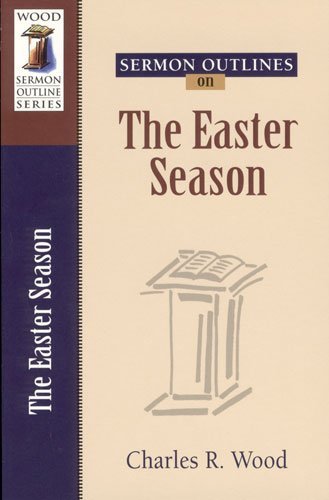 Sermon Outlines on the Easter Season (Paperback or Softback)