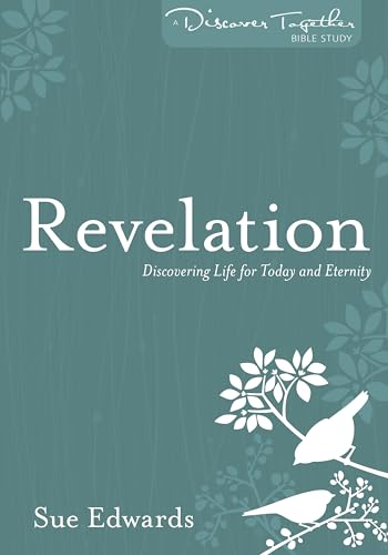 Revelation: Discovering Life for Today and Eternity (Paperback or Softback)