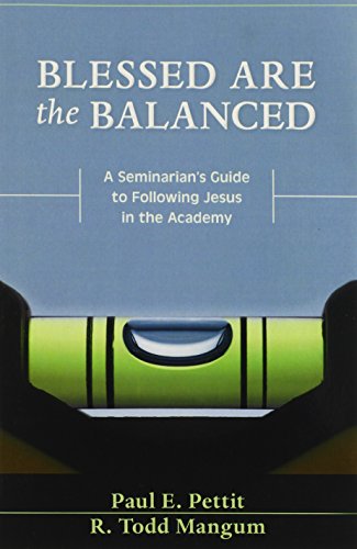 Blessed Are the Balanced: A Seminarian's Guide to Following Jesus in the Academy (Paperback or Softback)
Blessed Are the Balanced: A Seminarian's Guide to Following Jesus in the Academy (Paperback or Softback)