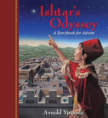Ishtar's Odyssey: A Family Story for Advent (Paperback or Softback)
Ishtar's Odyssey: A Family Story for Advent (Paperback or Softback)