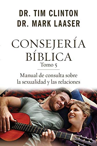 Consejer�a B�blica Tomo 5: Manual de Consulta Sobre La Sexualidad Y Las Relaciones (Paperback or Softback)
Consejer�a B�blica Tomo 5: Manual de Consulta Sobre La Sexualidad Y Las Relaciones (Paperback or Softback)