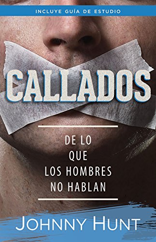 Callados: De lo que los hombres no hablan (Spanish Edition)