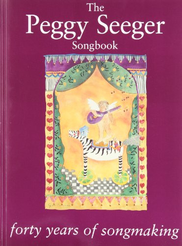 The Peggy Seeger Songbook - Forty Years of Songmaking