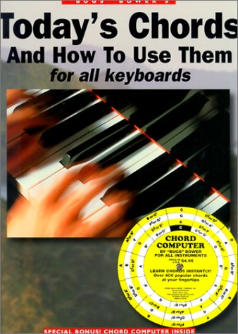 Today's Chords and How to Use Them for All Keyboards