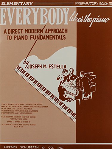 Everybody Likes the Piano: A Direct Modern Approach to Piano Fundamentals - Prep Book