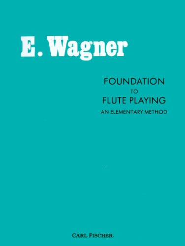 FOUNDATION TO FLUTE PLAYING, an Elementary Method