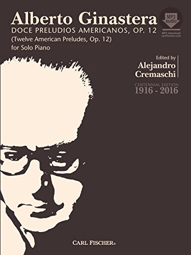 Ginastera: 12 American Preludes (Doce Preludios Americanos) (PIANO)
