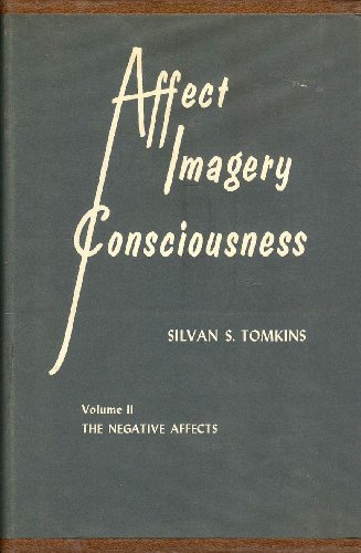 Affect Imagery Consciousness Vol. II: The Negative Affects
