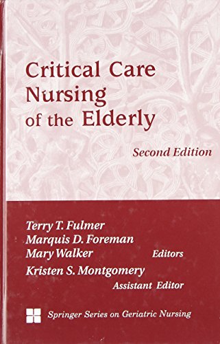 Critical Care Nursing of the Elderly: Second Edition