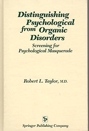Distinguishing Psychological from Organic Disorders: Screening for Psychological Masquerade