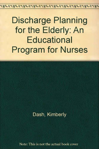 Discharge Planning for the Elderly - A Guide for Nurses (GIFT QUALITY)