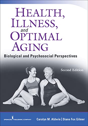 Health, Illness, and Optimal Aging, Second Edition: Biological and Psychosocial Perspectives
Health, Illness, and Optimal Aging, Second Edition: Biological and Psychosocial Perspectives