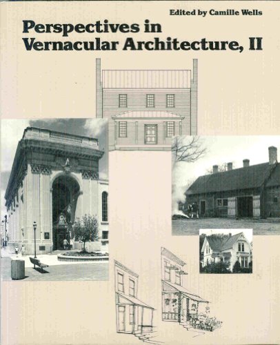 PERSPECTIVES IN VERNACULAR ARCHITECTURE, Ii