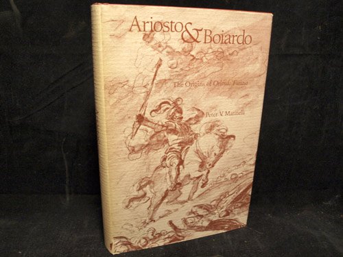 Ariosto and Boiardo: The Origins of Orlando Furioso