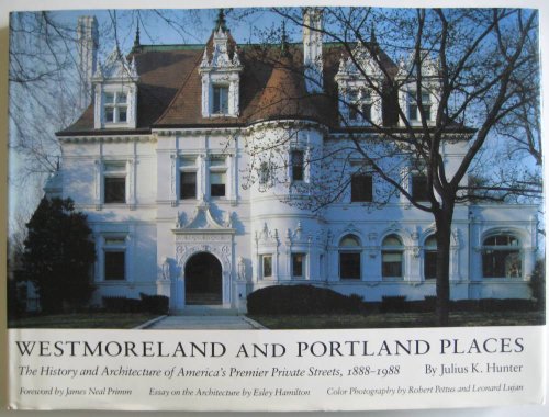 Westmoreland and Portland Place : The History and Architecture of America's Premier Private Stree...