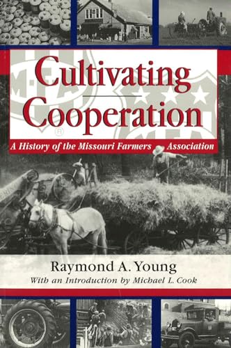 Cultivating Cooperation: A History of the Missouri Farmers Association.