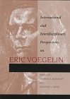 International and Interdisciplinary Perspectives on Eric Voegelin